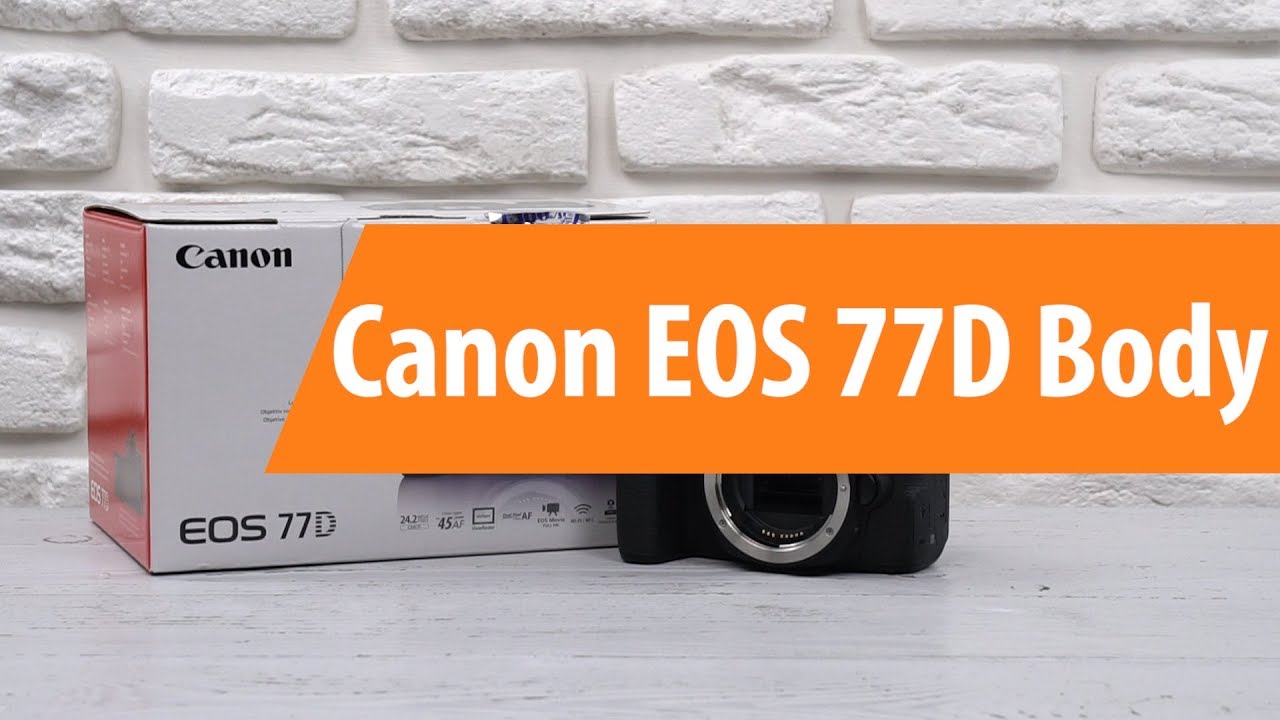 Распаковка фотоаппарата Canon EOS 77D Body / Unboxing Canon EOS 77D Body