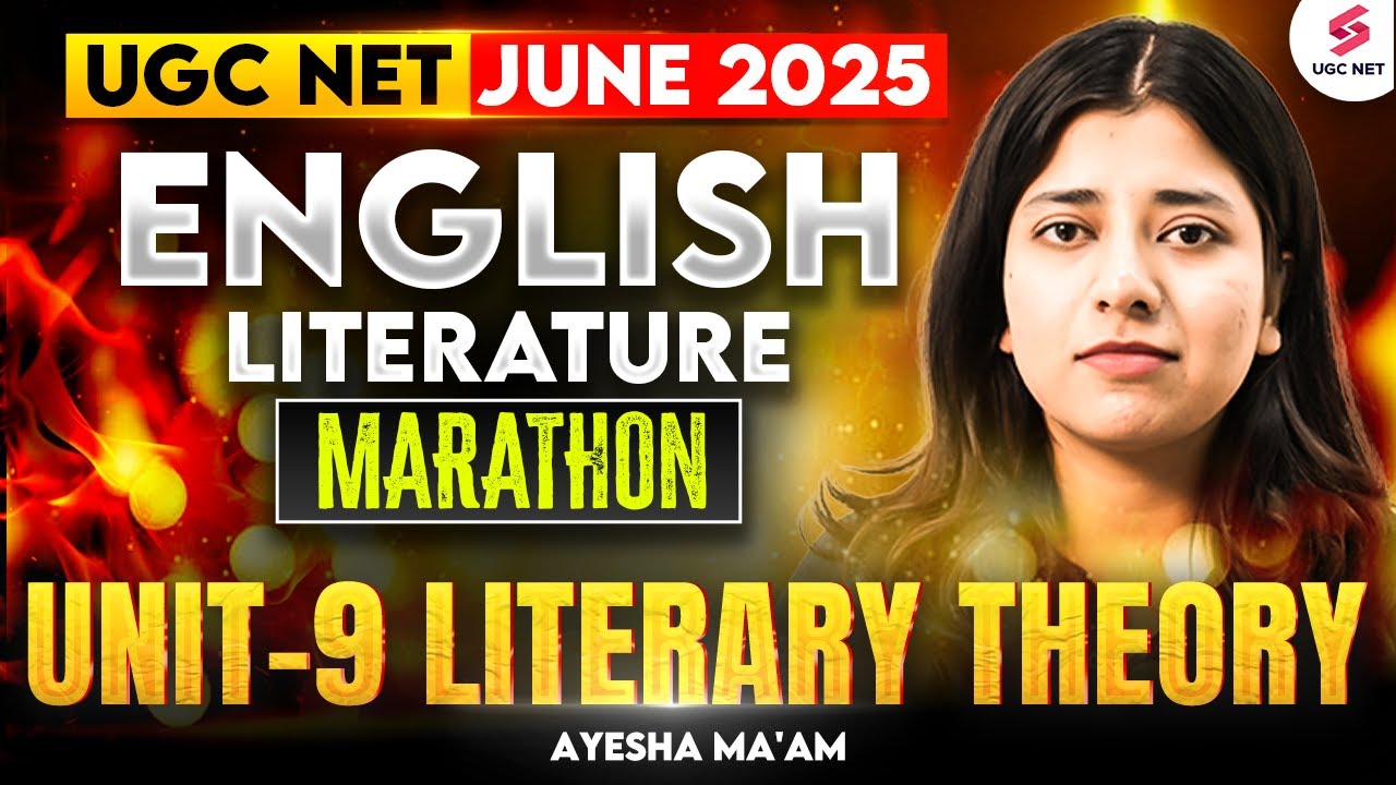 UGC NET JRF English Literature Unit 9 | UGC NET English By Ayesha Mam | Literary Theory UGC NET