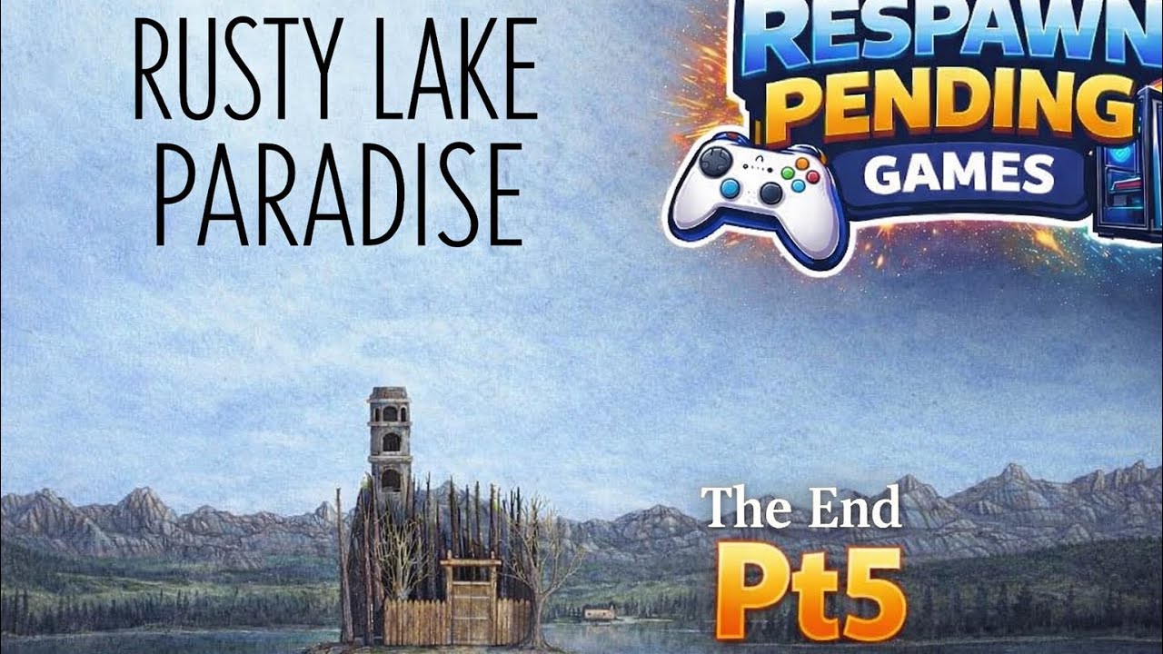 Rusty lake, Paradise. Pelage 9-10. The End