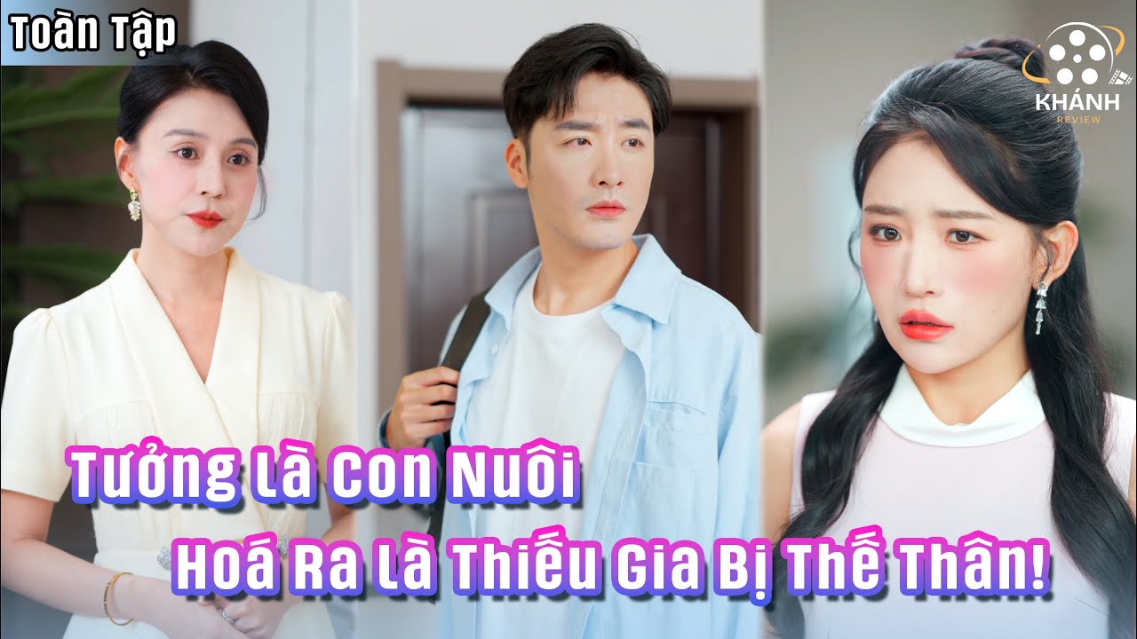 Bị Gia Đình Dàn Cảnh Lừa Dối 15 Năm, Không Ai Ngờ Chàng Trai Hiếu Thảo Lại Là Người Thừa Kế Thật!