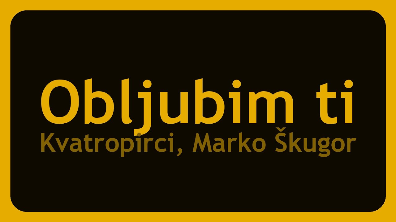 Kvatropirci & Marko &Scaron;kugor  - Obljubim ti (Karaoke)