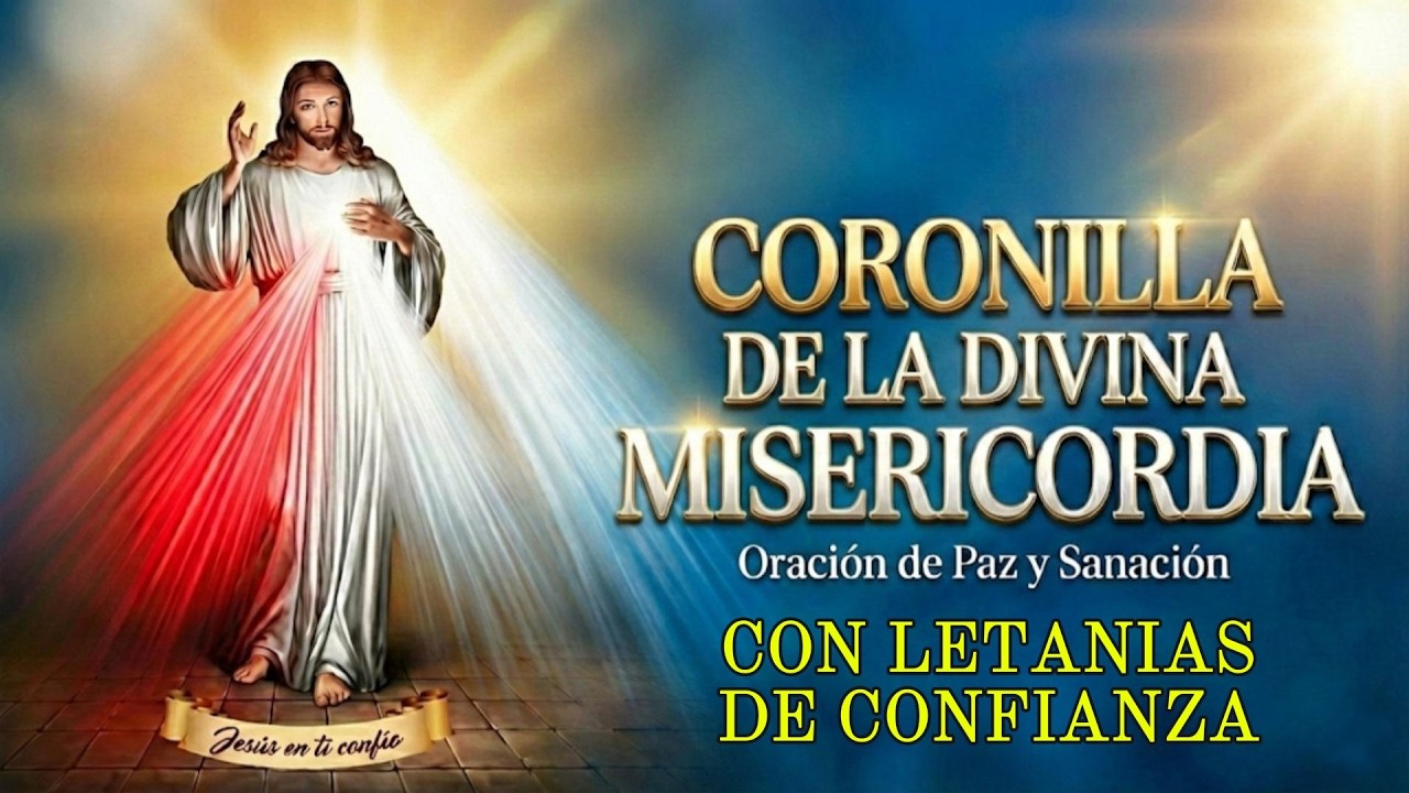 🙏Coronilla A La Divina Misericordia 🙏Con Letanías de Confianza❤️