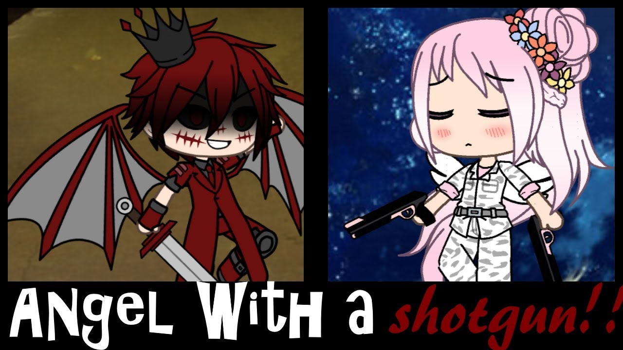 Angel with a shotgun || Gacha Music Video || GLMV || The Cab