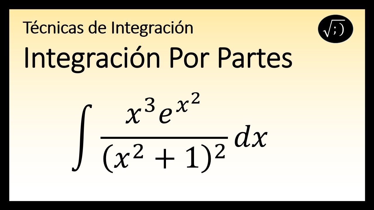 Integración Por Partes Ejercicio DIFICIL