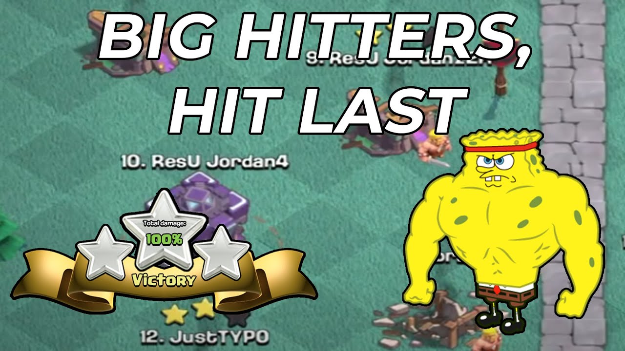 BIG HITTERS HIT LAST | Clash of Clans