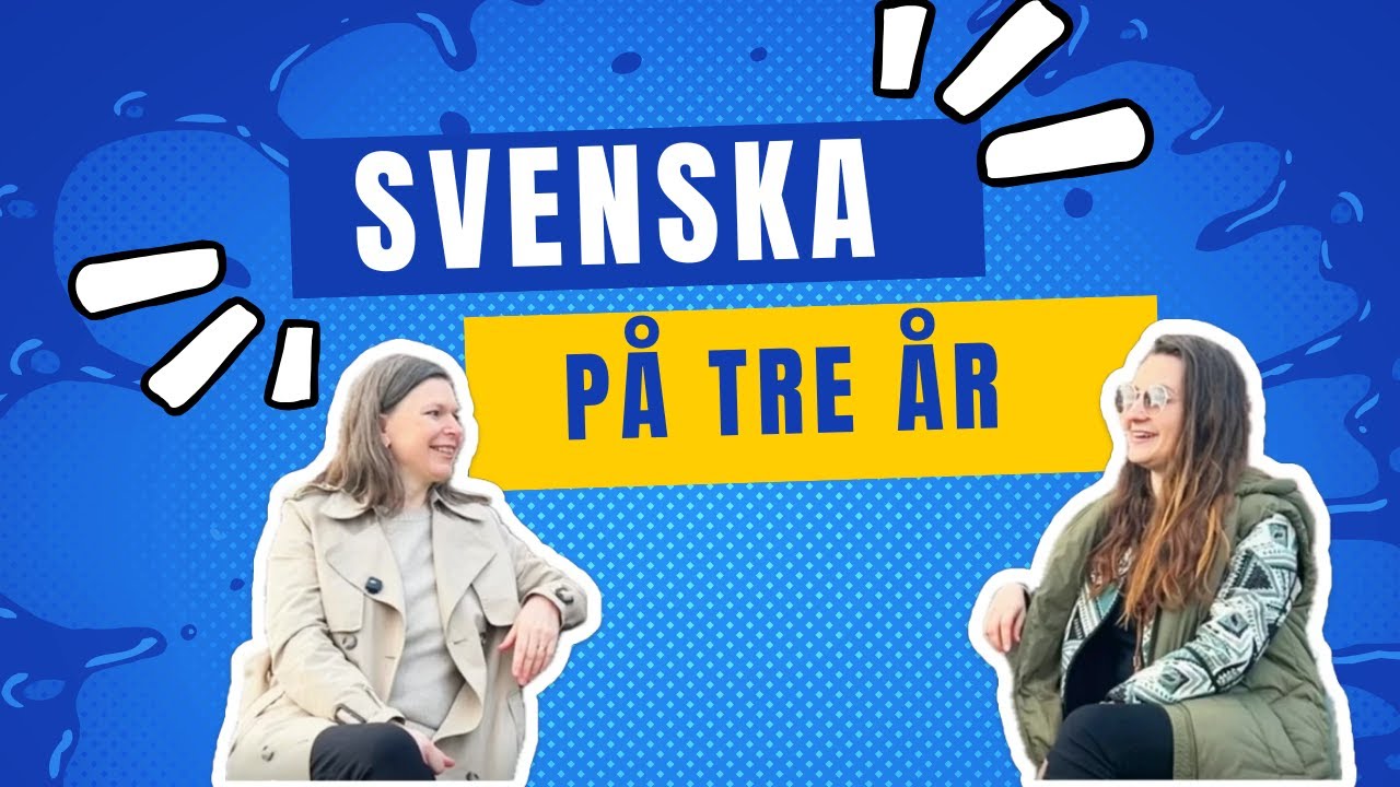 Learned Swedish in just three years! Interview with an amazing student!