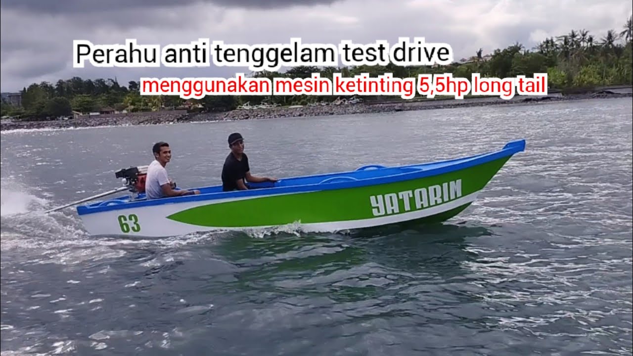 PERAHU EVA ANTI TENGGELAM test drive menggunakan mesin ketinting long tail sebelum dikirm ke SUMBA