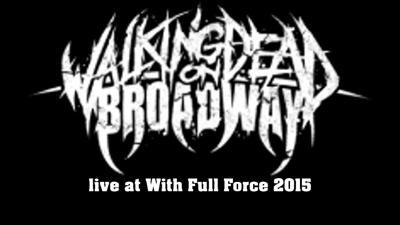 Walking Dead On Broadway live at With Full Force 2015 HD