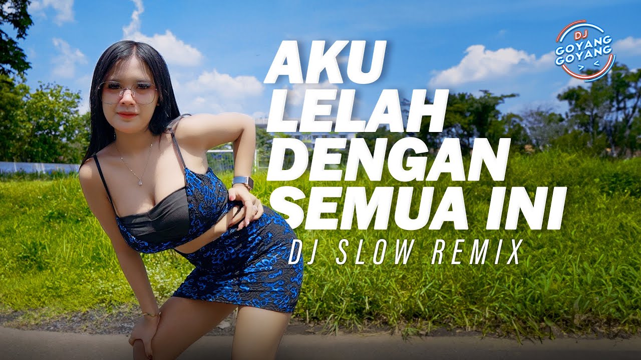 Aku Lelah Dengan Semua Ini (Remix) - DJ Goyang Goyang | Nia Ramadhani
