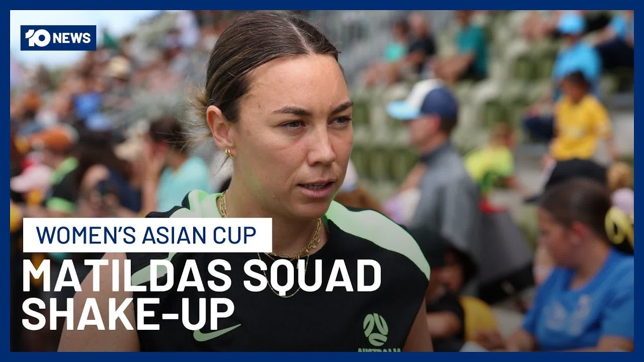 Matildas Hit by Goalkeeper Injuries Ahead of Asian Cup Opener | 10 News