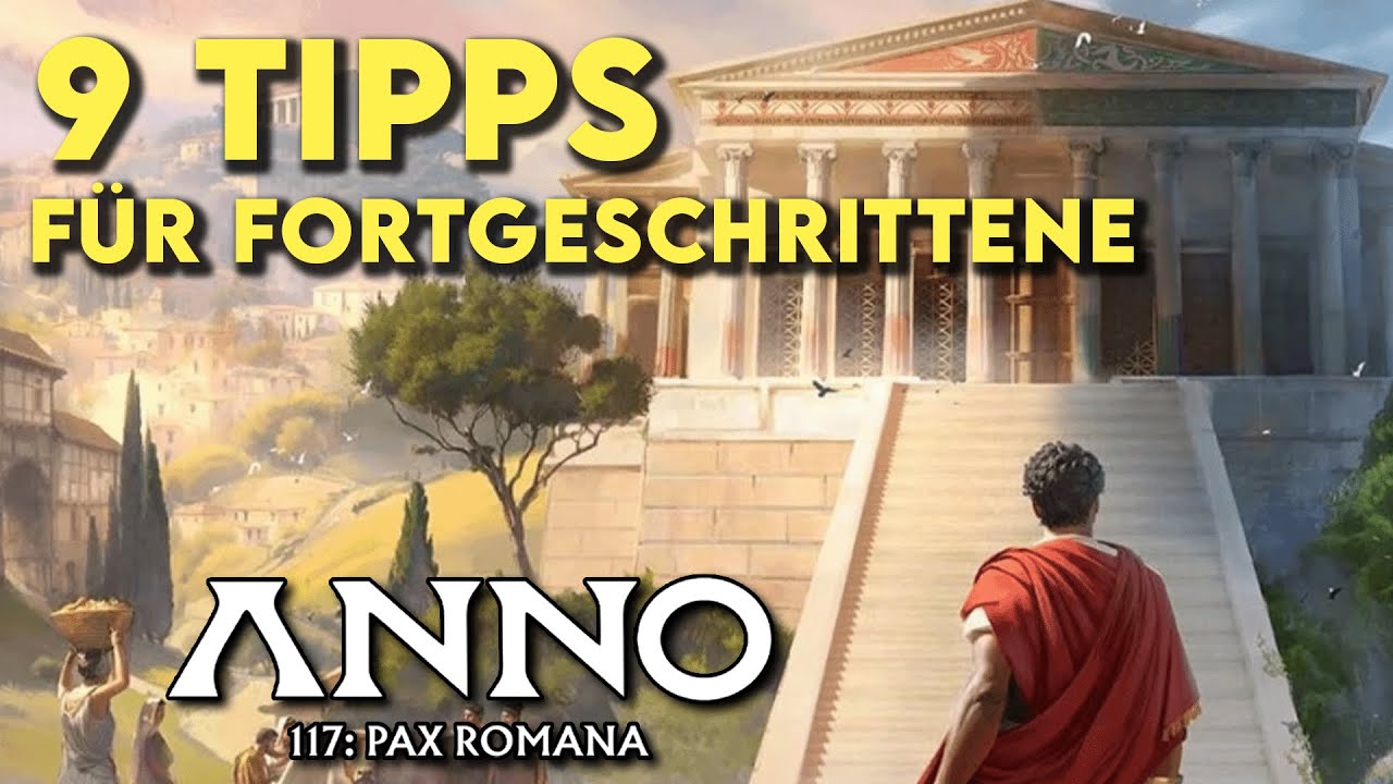9 Tipps und Tricks für Fortgeschrittene! Anno 117 Tutorial