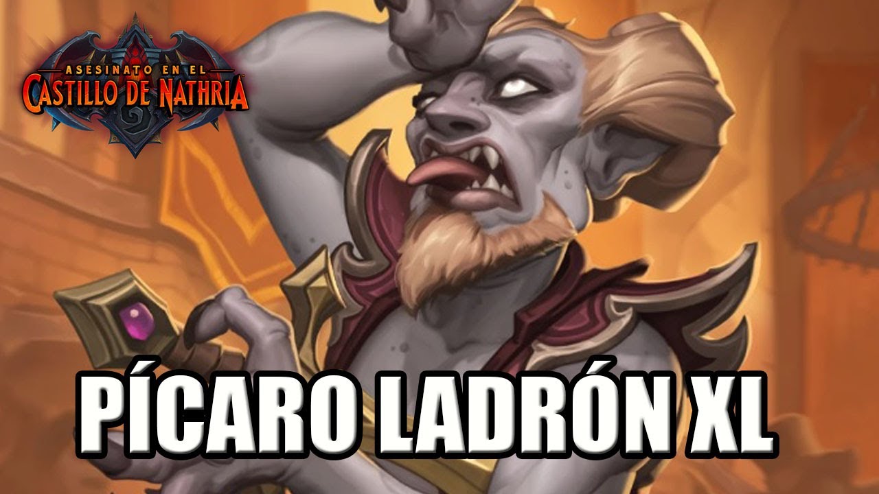 PÍCARO LADRÓN XL con THEOTAR | Hearthstone