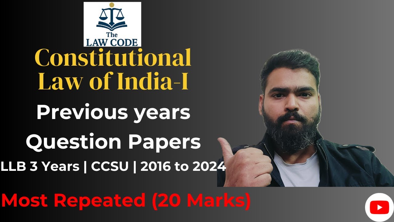 Constitutional Law of India-I – 20 Marks Previous years Questions | CCSU LLB 3years