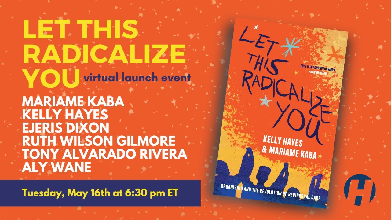 Let This Radicalize You Virtual Book Launch