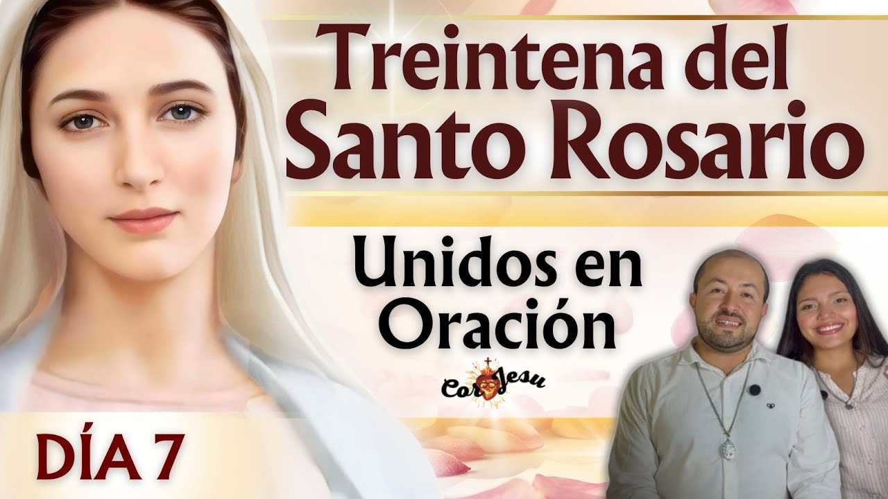 🔴🕊️INICIA HOY DÍA 7 | TREINTENA A LA SANTÍSIMA VIRGEN | Rosario en FAMILIA | Febrero🌹