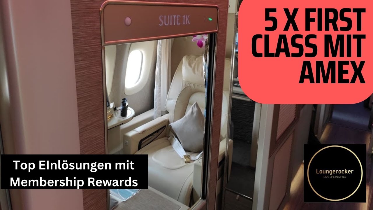 5 First Class Flüge, die ihr mit AMEX Punkten buchen könnt