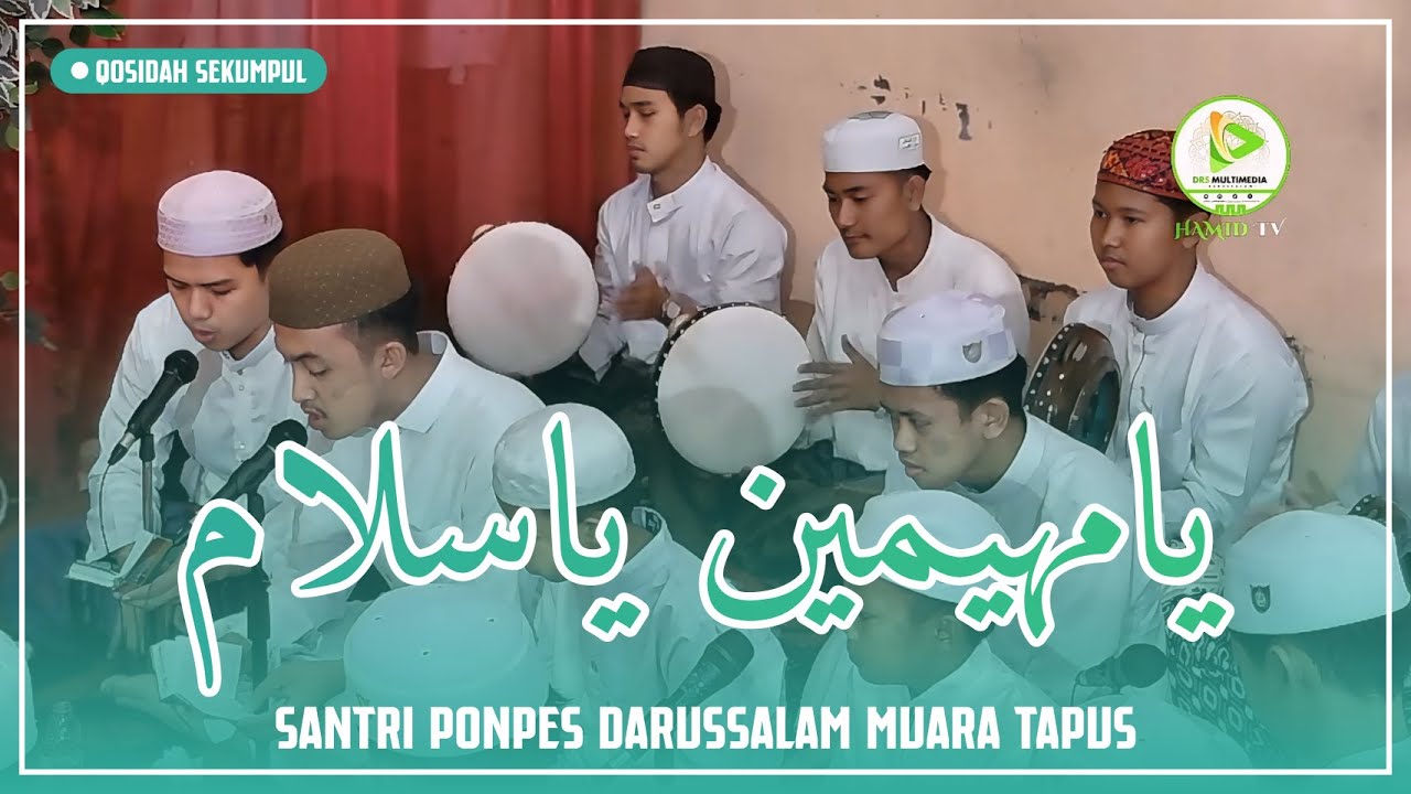 YA MUHAIMIN YA SALAM - SANTRI PONPES DARUSSALAM MUARA TAPUS