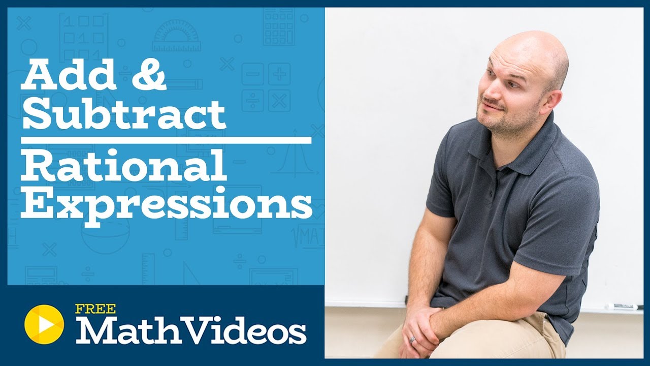 Master   Add and Subtract Rational Expressions
