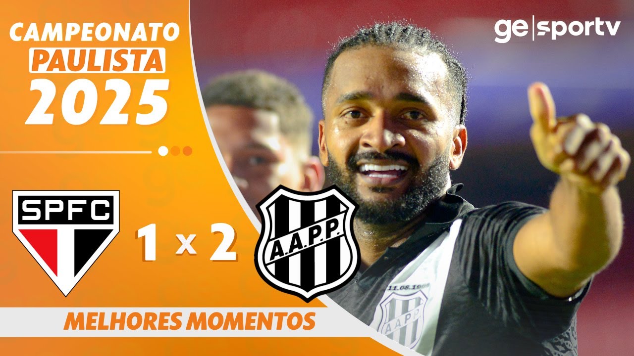 SÃO PAULO 1 X 2 PONTE PRETA | MELHORES MOMENTOS | CAMPEONATO PAULISTA 2025 | ge.globo