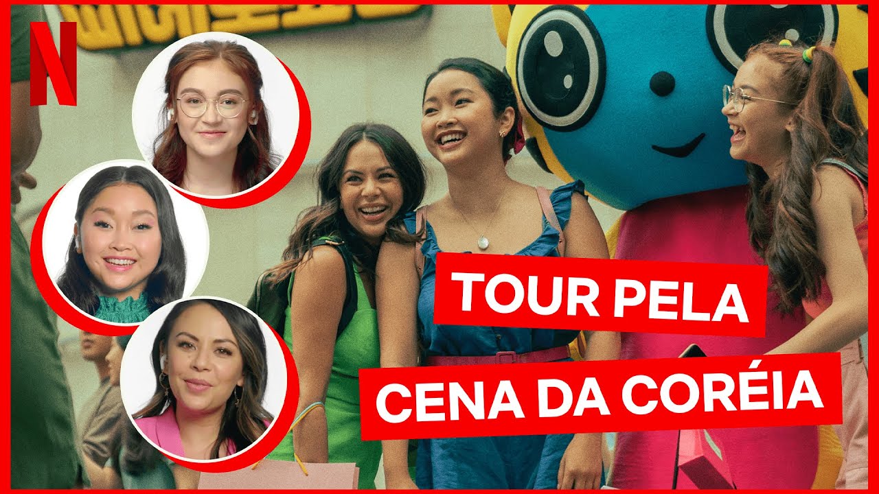 Como foram filmadas as cenas da Lara Jean na Coréia | Netflix Brasil