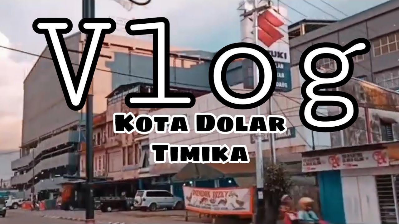 FLOG KOTA DOLAR TIMIKA