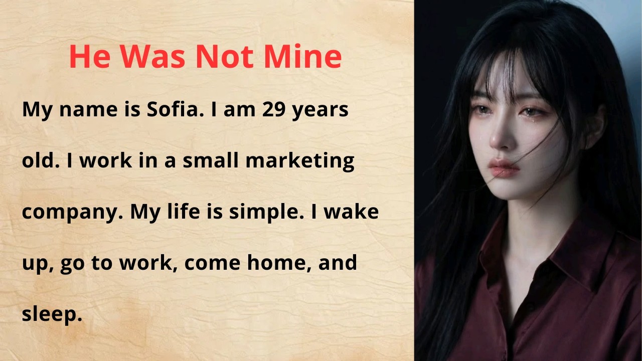 He Was Not Mine | Heart Touching English Love Story | Learn English Through Story