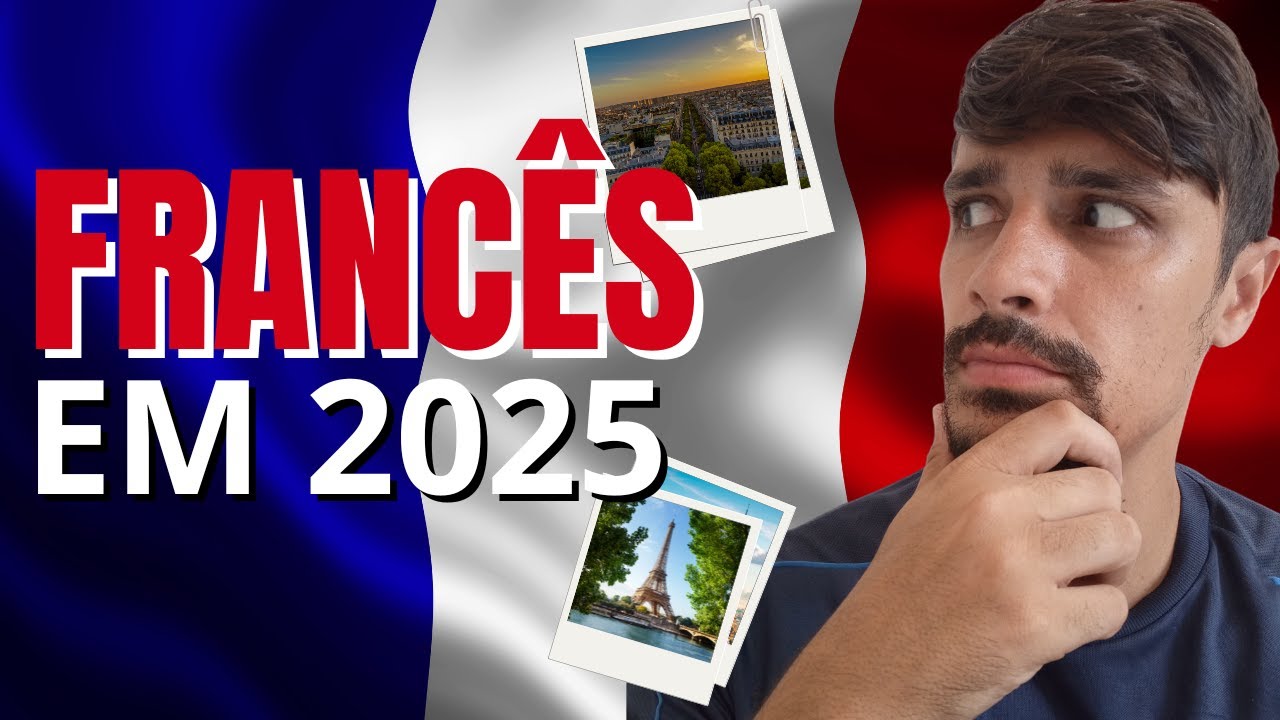 Por que aprender Francês em 2025?