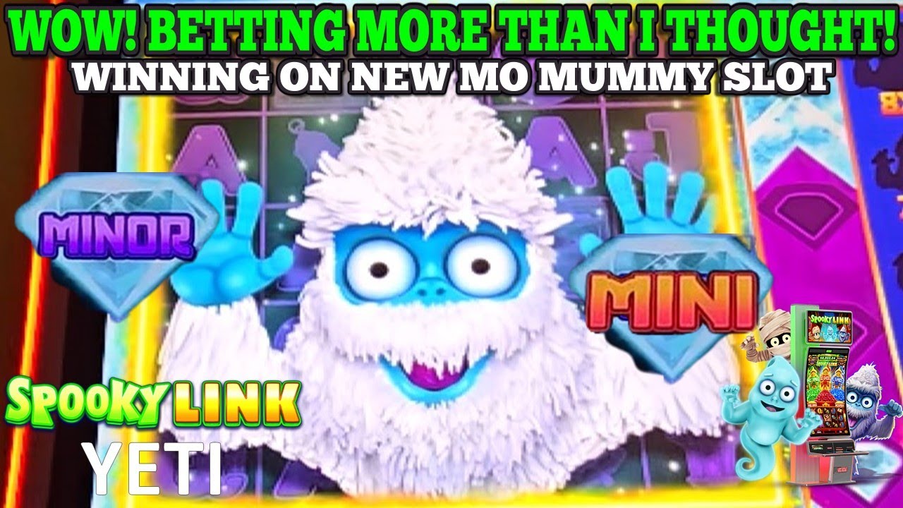 WOW! BONUS! BETTING HOW MUCH? NEW SPOOKY LINK YETI SLOT | New Mo Mummy Slot | Las Vegas Slots