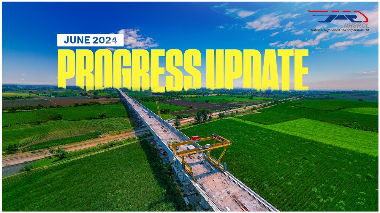 Bullet Train | Progress video - June 2024 | MAHSR | NHSRCL