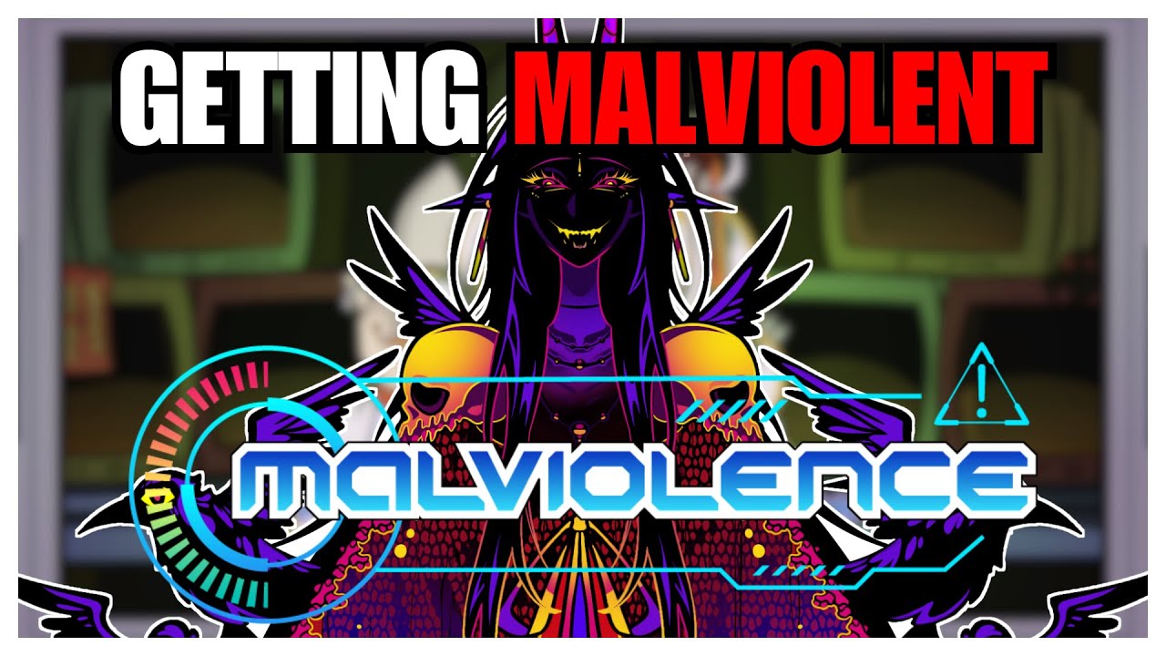 GETTING MALVIOLENT FOR THE FUN OF IT
