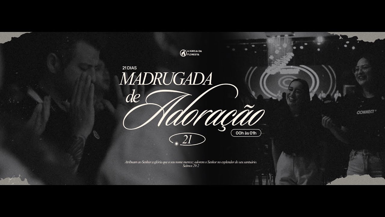 Madrugada de Adoração – Chama On-line 21|01|2026