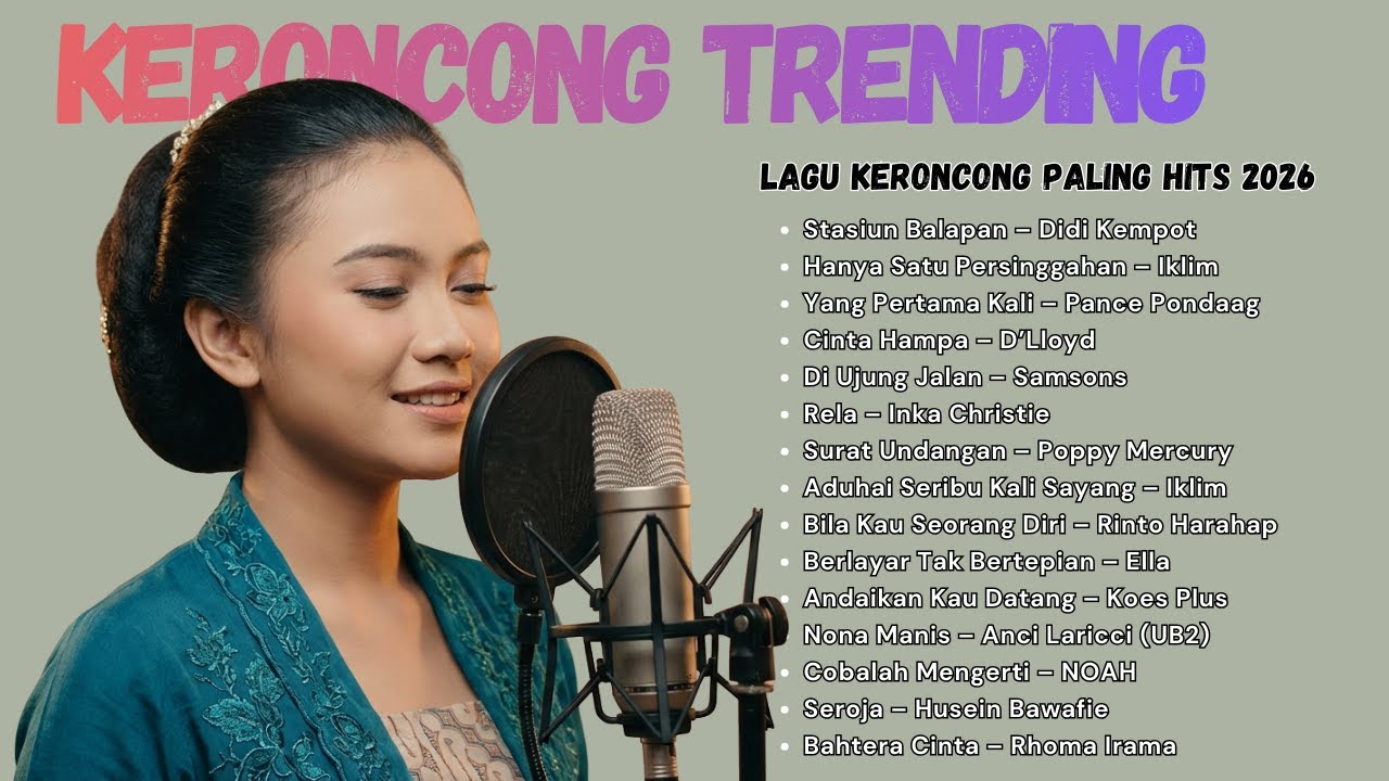 Keroncong Modern Terbaru 2026 🌺 Full Album Nostalgia Indonesia Terpopuler Paling Enak Didengar