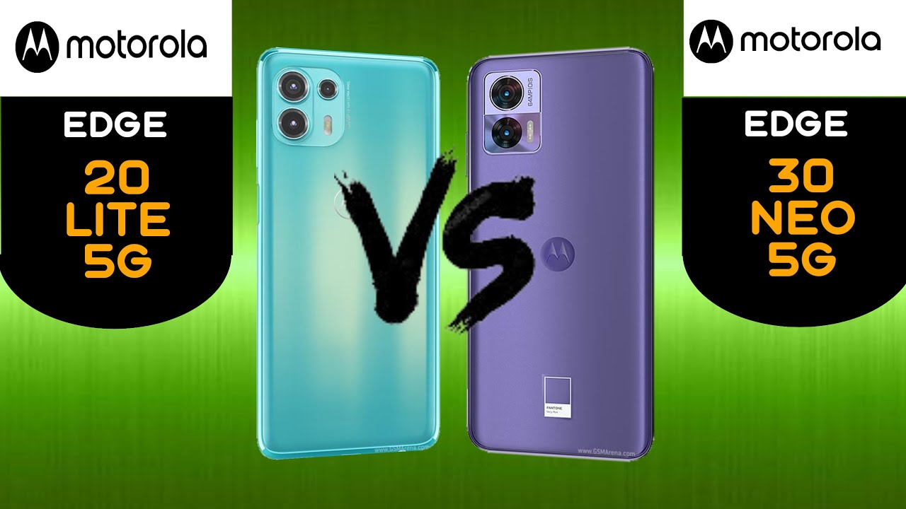 Motorola Edge 20 Lite vs Motorola Edge 30 Neo