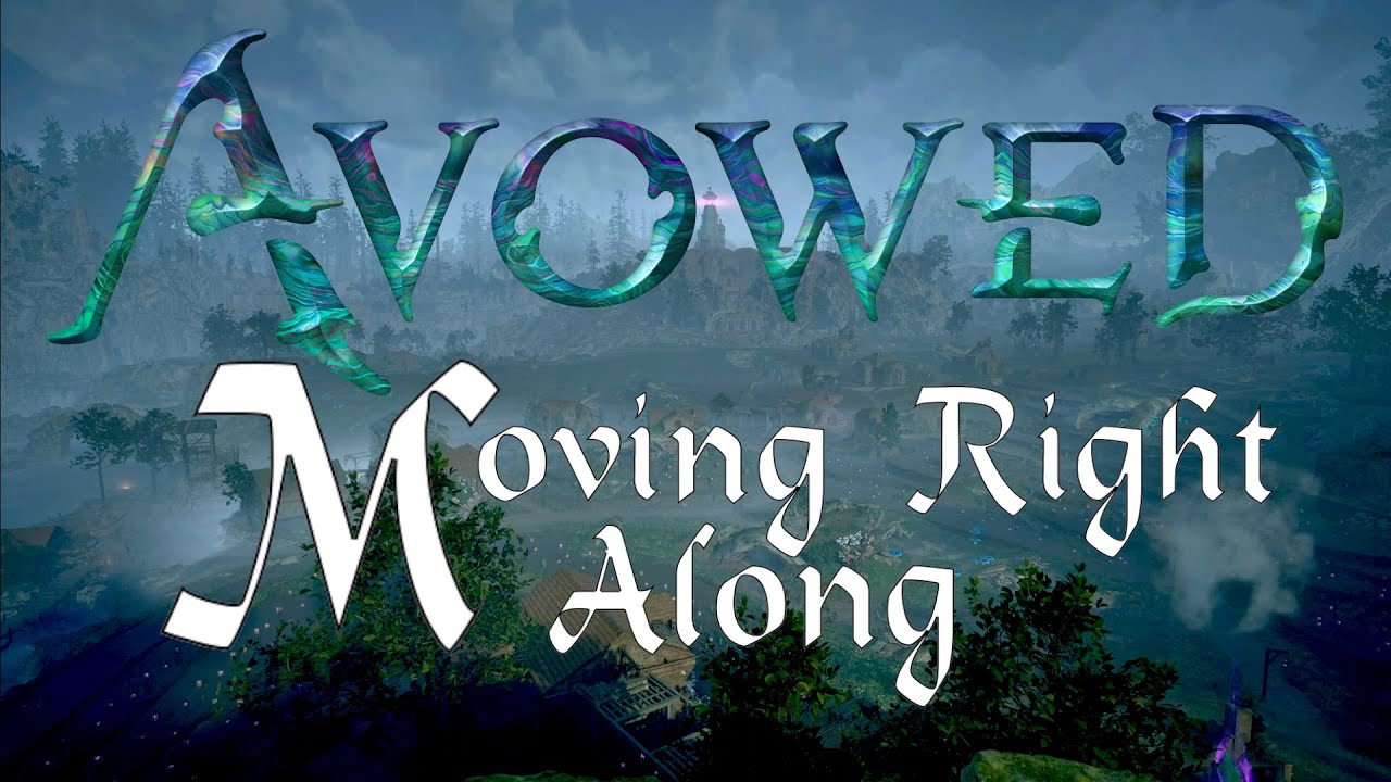 Avowed episode 9 - Moving Right Along #gaming #obsidianentertainment #xbox