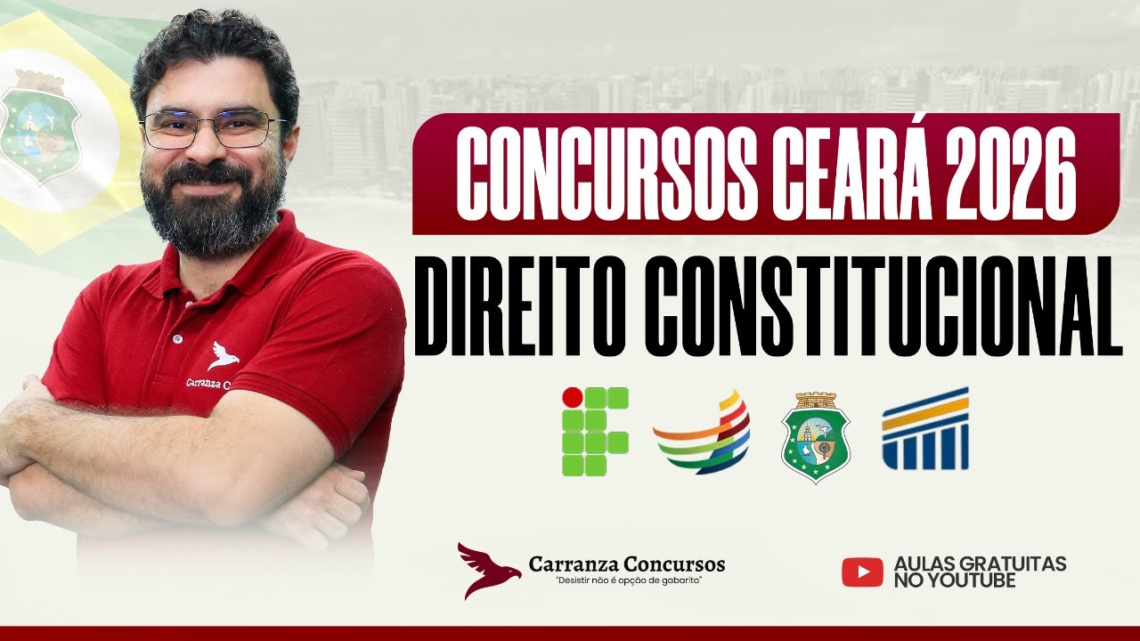 Concurso Ceará: Panorama Geral | Direito Constitucional para Concursos