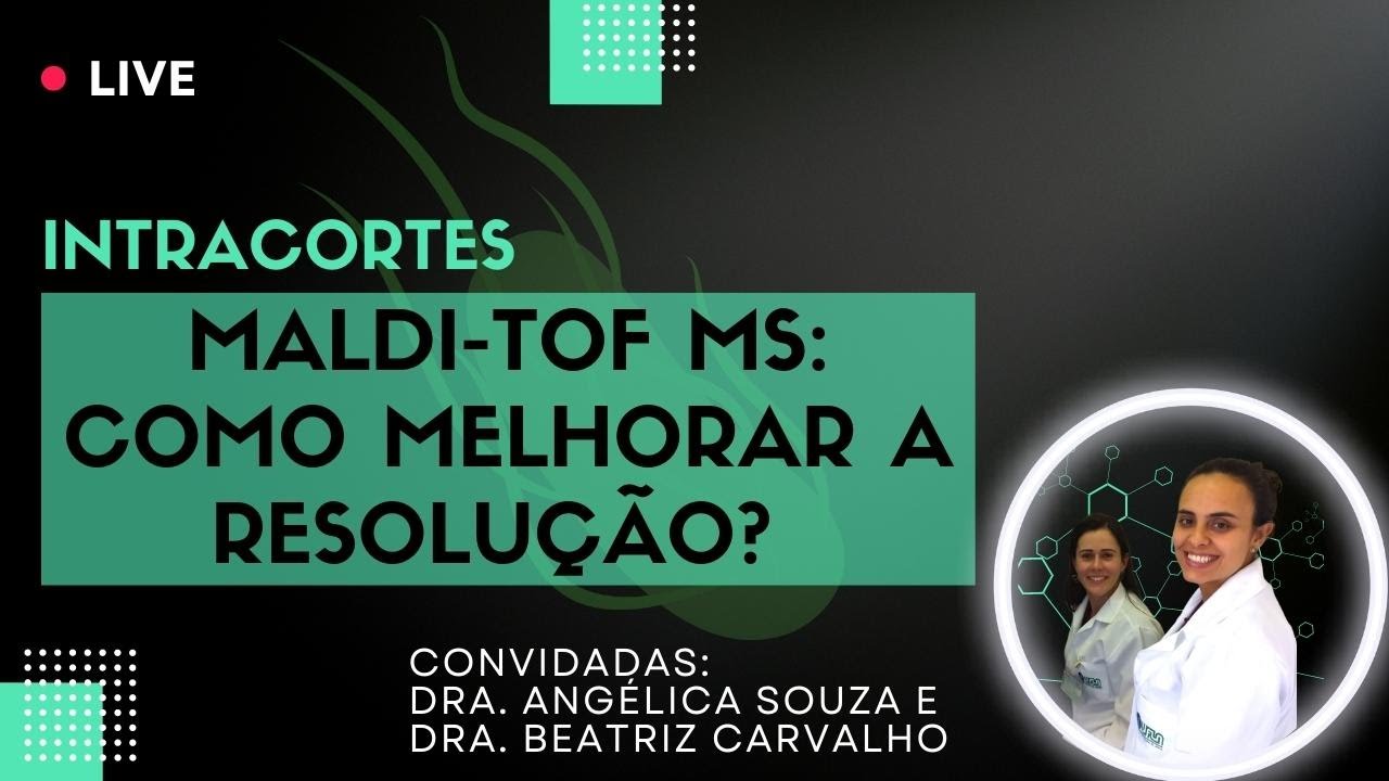 MALDI-TOF MS: Como Melhorar a Resolução?