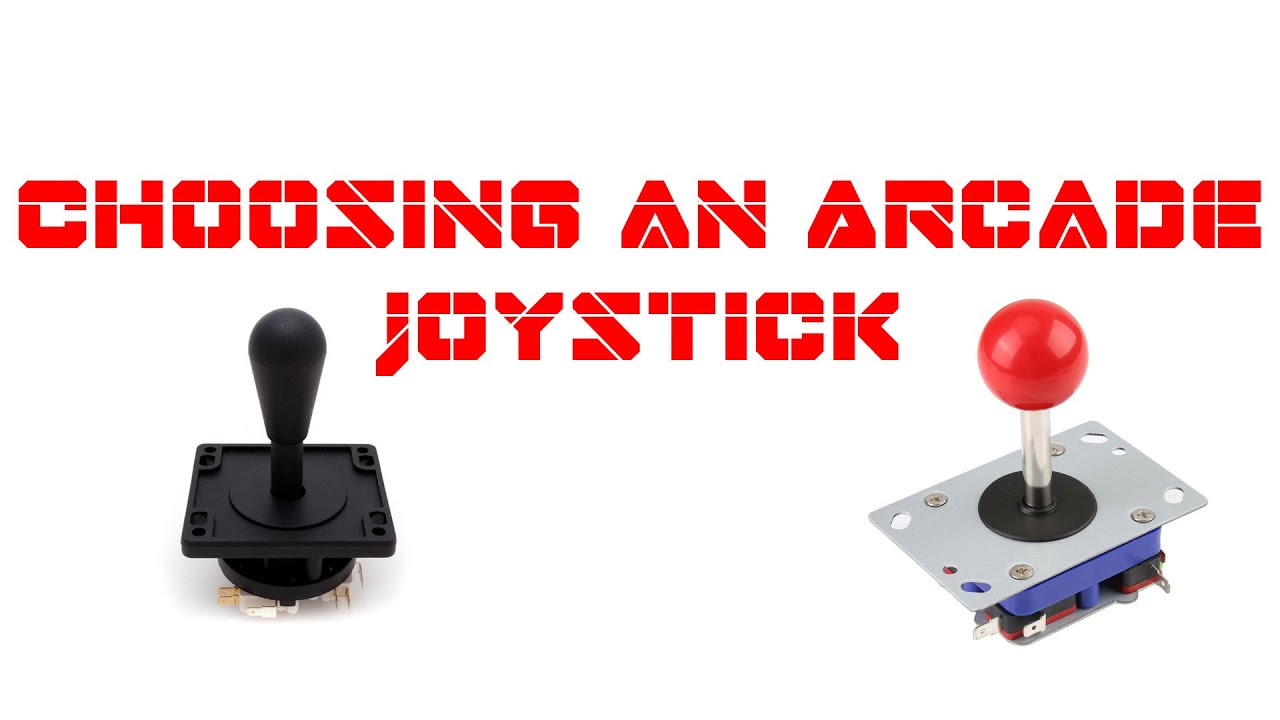 Different types of Arcade Joysticks.  Which do I like best.