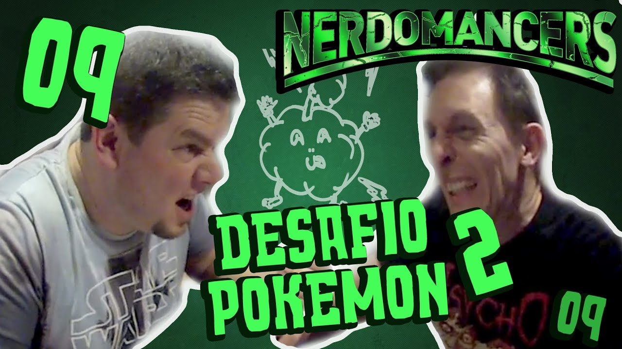 Desafío Pokemon 2 | con Nicolas Stilman | Nerdomancers 9