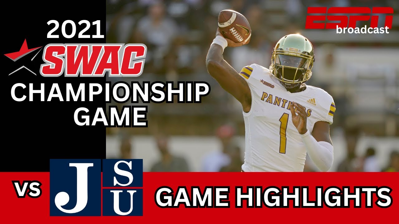 Prarie View A&M vs Jackson State || 2021 SWAC Football Championship Game Highlights