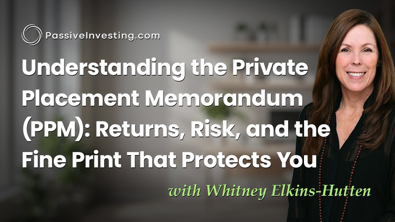 Understanding the Private Placement Memorandum (PPM) with Whitney Elkins-Hutten