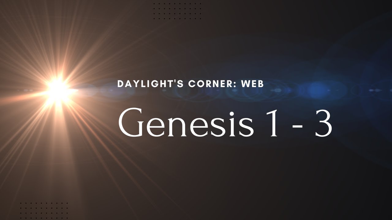 Genesis, Chapters 1-3, World English Bible, Bible Reading Audio, No Music