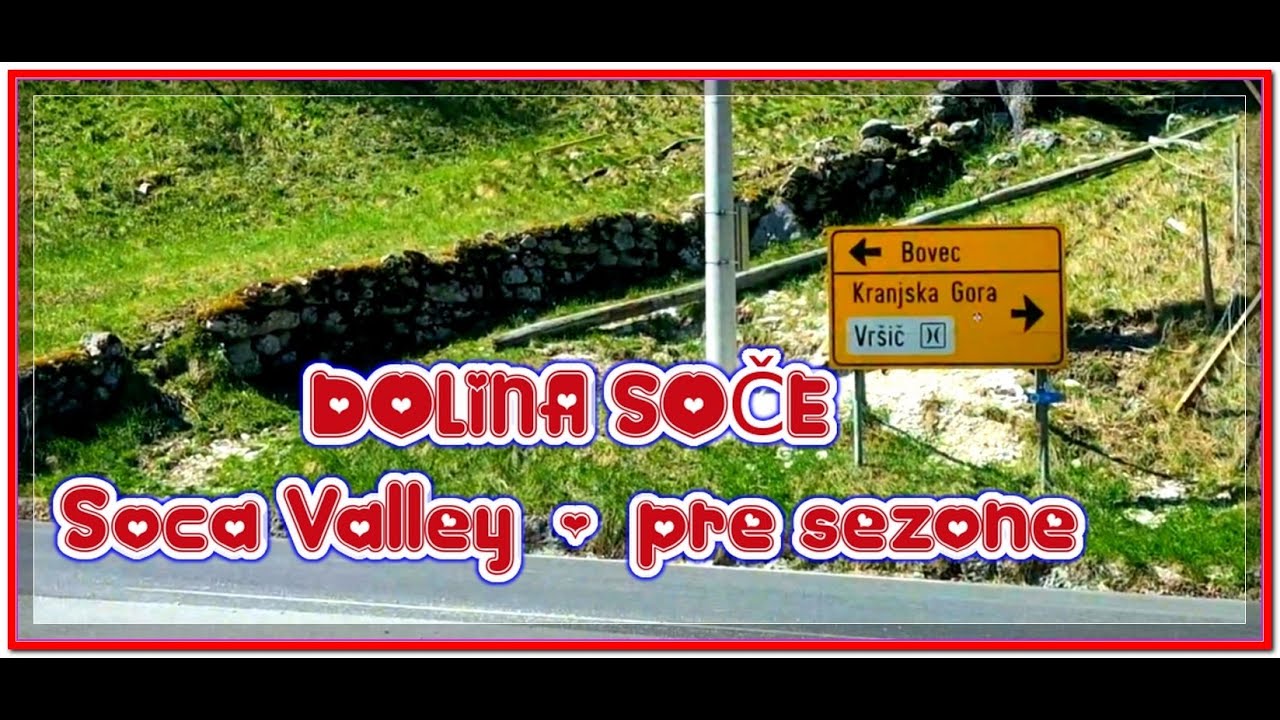 Dolina SOČE kolima avto before season SOCA VALLEY put 206 - 2025.  #triglav #narodni #park #alps.