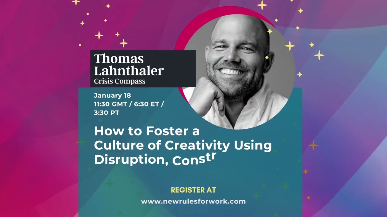 How to Foster a Culture of Creativity Using Disruption, Constraints, and Deception
