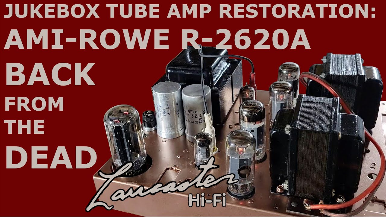 Tube Amp Restoration: AMI-Rowe R-2620A Jukebox Amp Back from the Dead