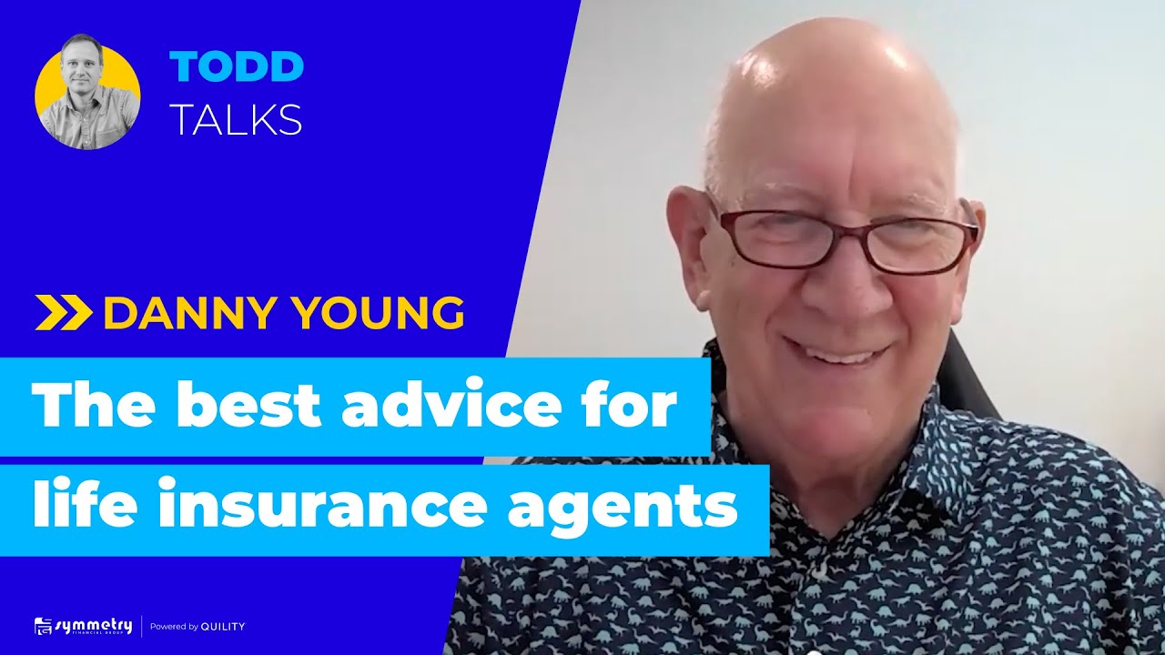 Todd Talks | Advice (The Best Advice for Life Insurance Agents)