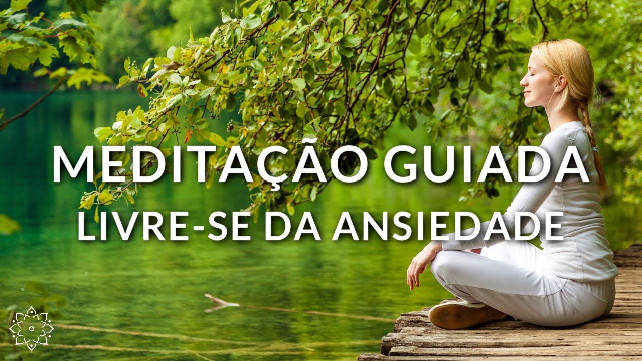MEDITAÇÃO GUIADA: O AGORA É A SUA ÚNICA REALIDADE (LIVRE-SE DOS ESTADOS DE ANSIEDADE)