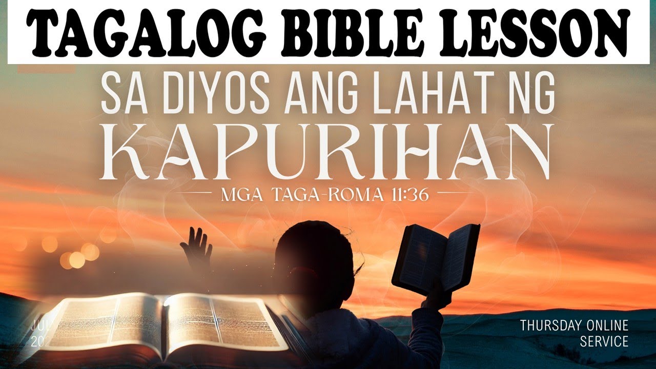 Sa Diyos ang Lahat ng Kapurihan - Roma 11:26   #tagalogbiblelesson