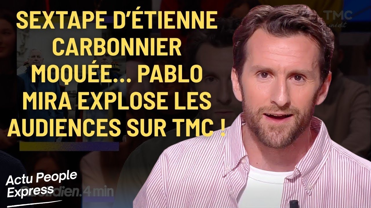 “Sextape” d’Étienne Carbonnier moquée… Pablo Mira explose les audiences sur TMC !