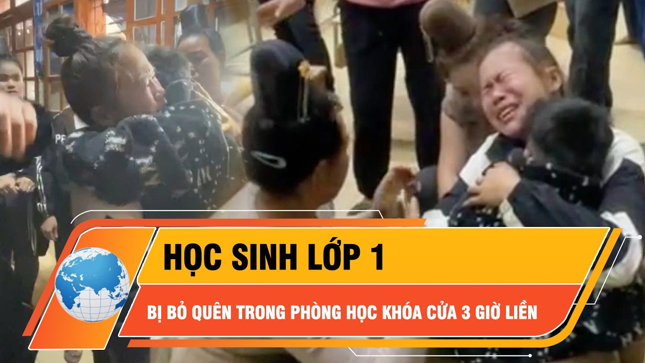 Vụ bé trai ở Sơn La bị nhốt trong lớp học: Giáo viên nhận lỗi do sơ suất | Thời Sự