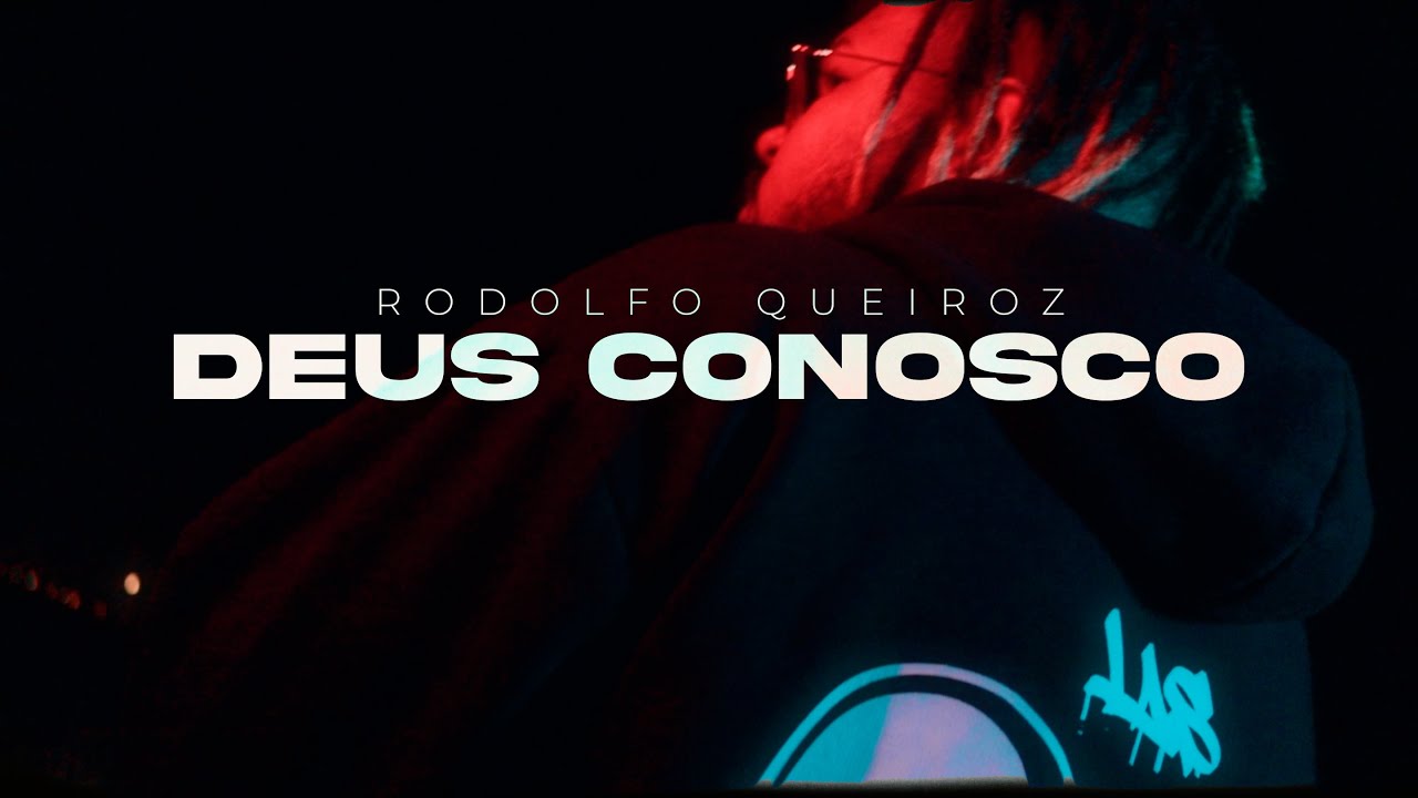 Rodolfo Queiroz - Deus Conosco (Clipe Oficial)